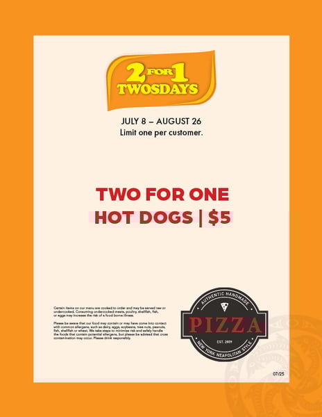 0725-PIZZA-241TWOSDAYS-FLYER-8.5x11_FINAL 0725-PIZZA-241TWOSDAYS-FLYER-8.5x11_FINAL